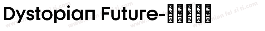 Dystopian Future字体转换
